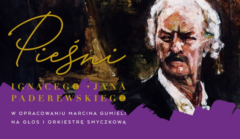 Portret malarski Paderewskiego, obok złote napisy z fioletowymi pociągnięciami pędzla